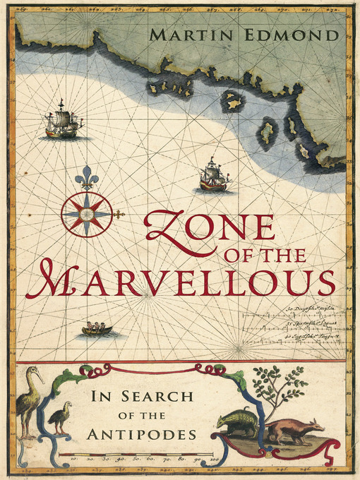 Title details for Zone of the Marvellous by Martin Edmond - Available